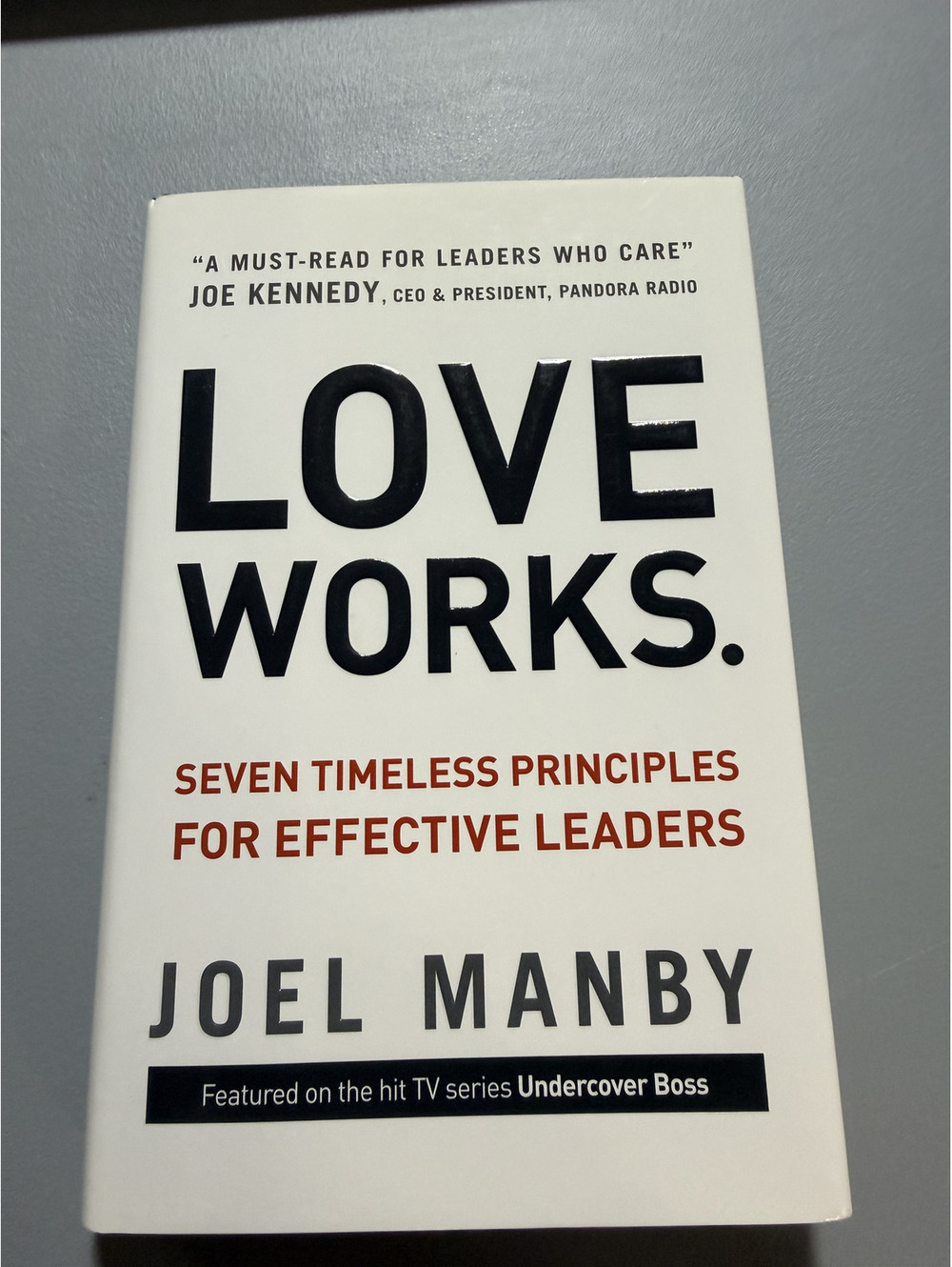 Love Works Joel Manby Signed Inscribed 2012 Leadership Business Hardcover Book